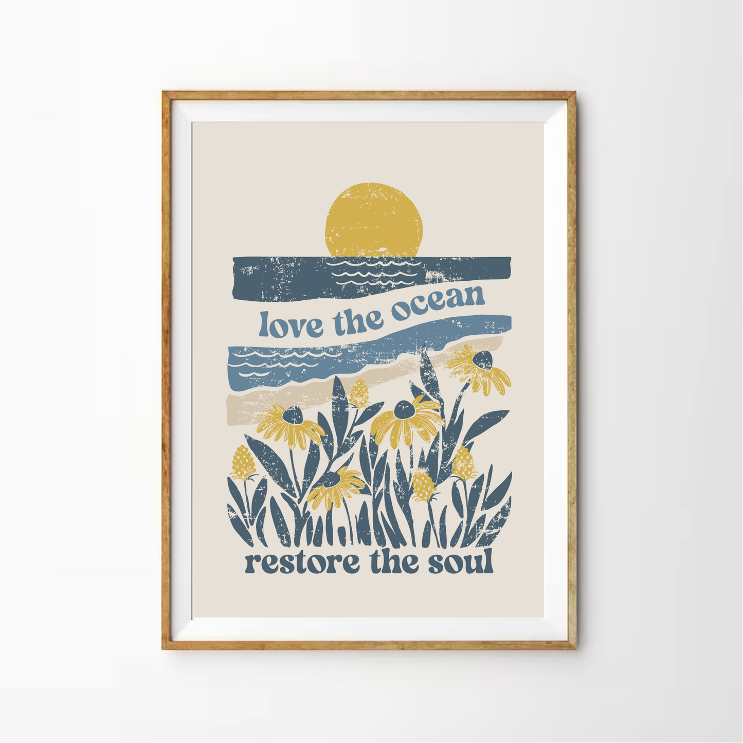 Love the Ocean, Restore the Soul Print