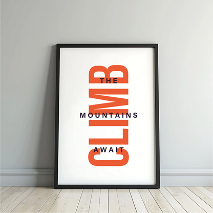 The Mountains Await CLIMB Print