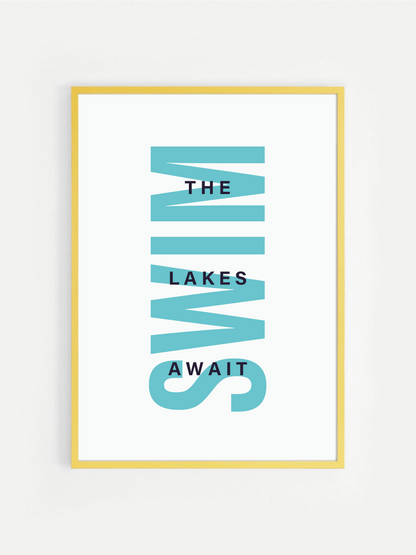 The Lakes Await SWIM Print