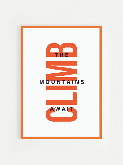 The Mountains Await CLIMB Print