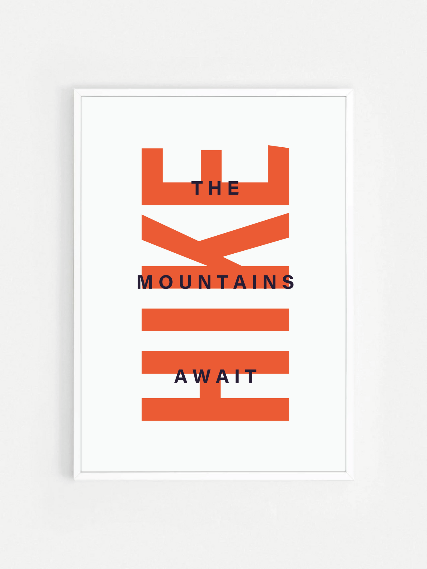 The Mountains Await HIKE Print