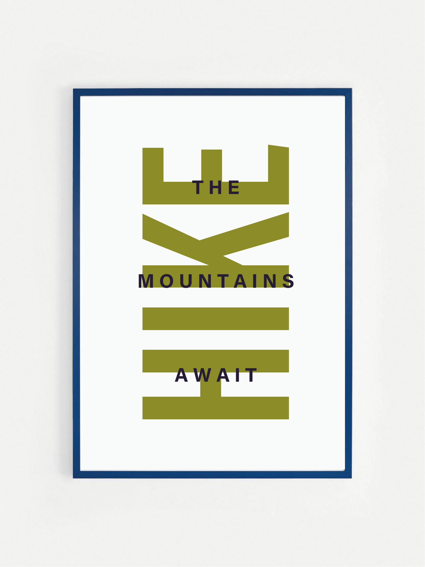 The Mountains Await HIKE Print